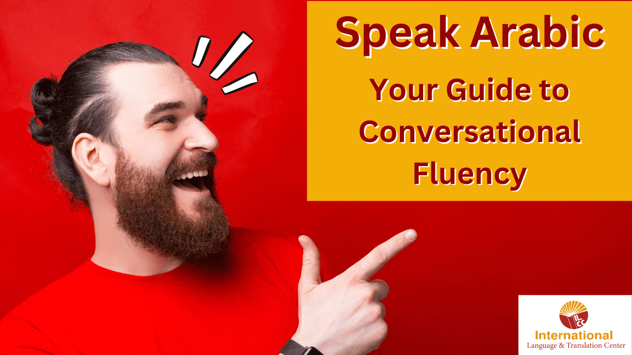 Speak Arabic Your Guide to Conversational Fluency