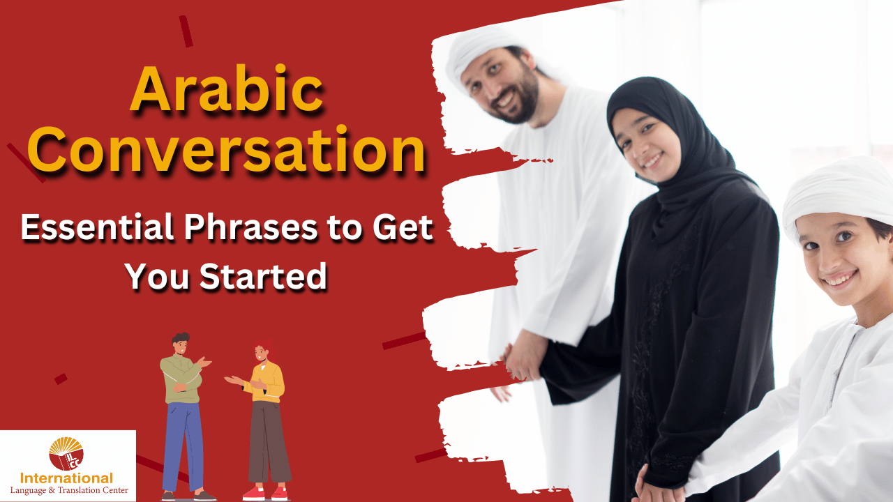 Arabic Conversation Essential Phrases to Get You Started
